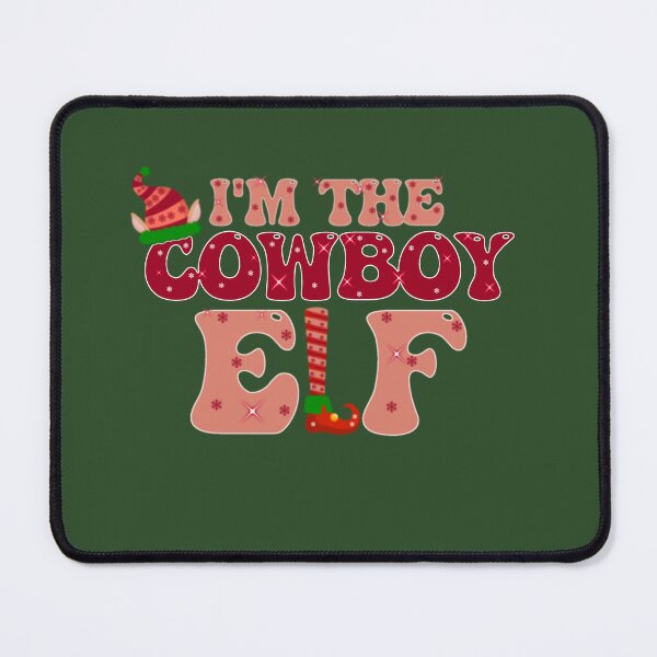 Item preview, i'm the cowboy elf,christmas elf,the elf,i'm the elf,christmas funny elf,elf matching family,elf movie designed and sold by cutedream.