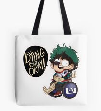 Dying But Okay- Deku Boku no Hero Academia Tote Bag