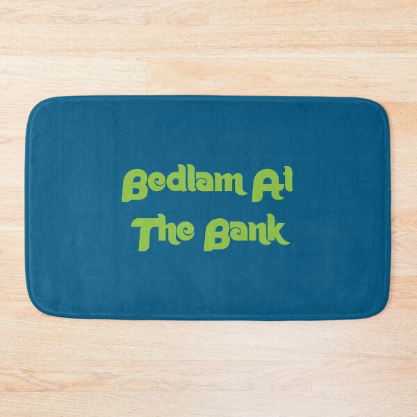 Item preview, bedlam at the bank     designed and sold by Beneartasa.
