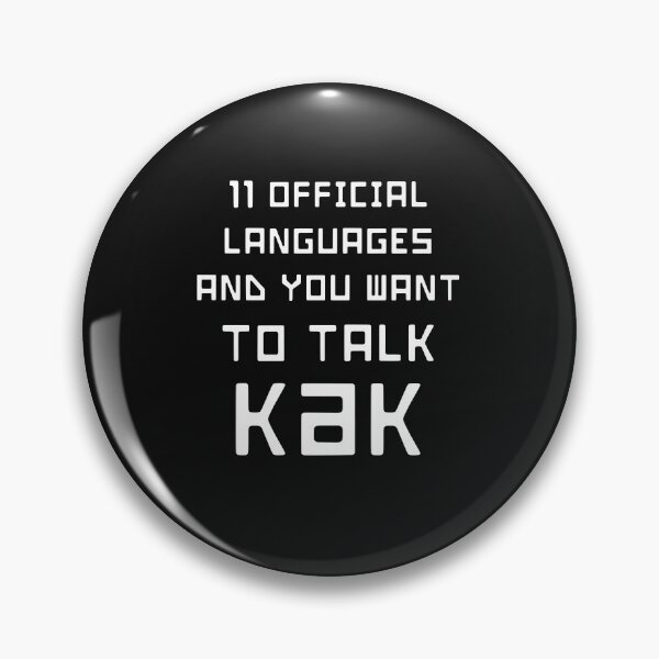 Item preview, 11 Official languages and you want to talk kak, South African designed and sold by Huesoffun.