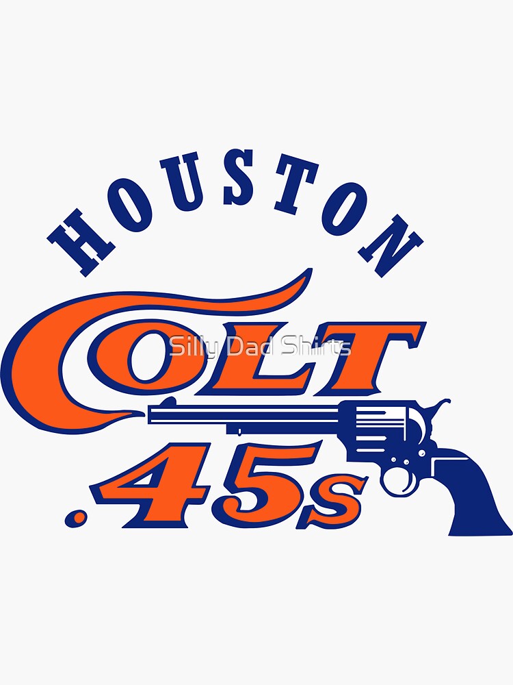 Houston Colt .45s Vintage Sticker for Sale by Silly Dad Shirts