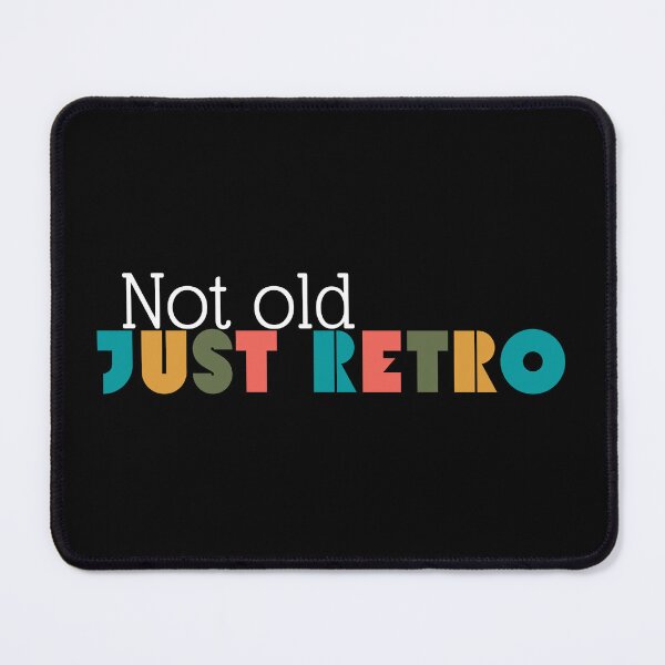 Item preview, Not Old Just Retro Funny Vintage Quote designed and sold by marie-inks.