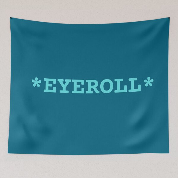 Item preview, *eyeroll* funny design simple minimalist ironic sarcasm designed and sold by marie-inks.