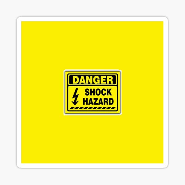 Danger Shock Hazard, danger, peril, menace, jeopardy, gravity #DangerShockHazard #danger #peril #menace #jeopardy #gravity Sticker