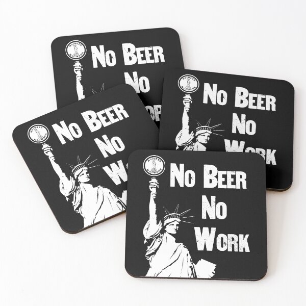 Item preview, No Beer - No Work - Anti Prohibition designed and sold by warishellstore.