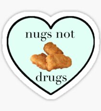 Nugs Not Drugs Sticker