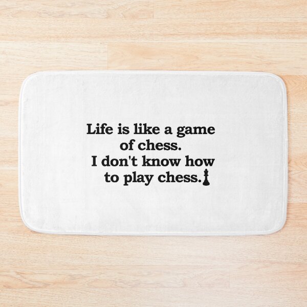 Item preview, Life is like a game of chess designed and sold by muchhappier.