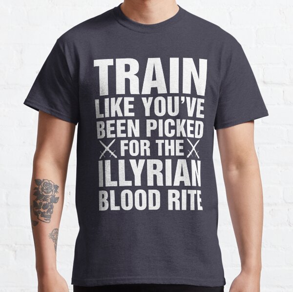 A Court of Mist and Fury, Illyrian Warriors, Rhysand, Feyre, Feysand, Train Like Classic T-Shirt