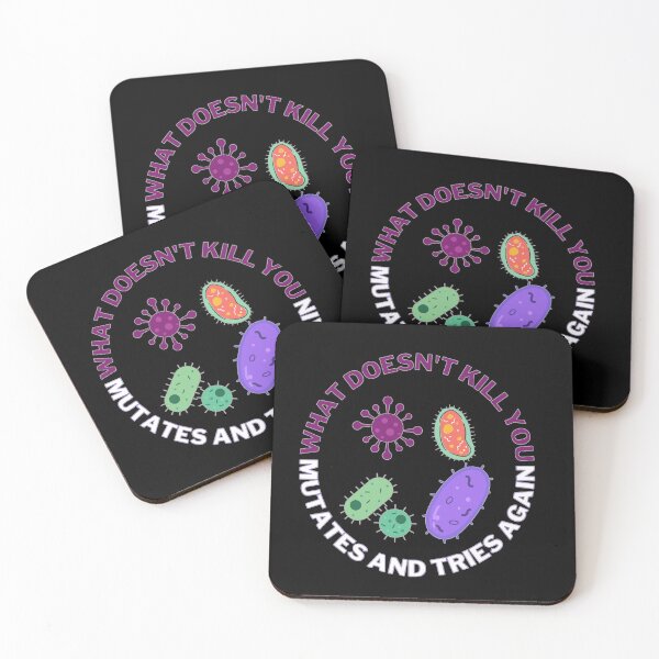 Item preview, What doesn't kill you mutates and tries again, microbiology and medicine designed and sold by NoetherSym.