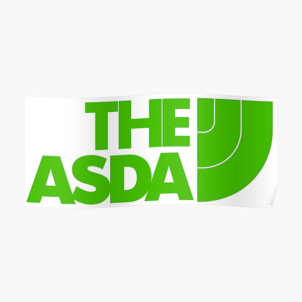 "The ASDA" Poster for Sale by Sleeshirts Redbubble
