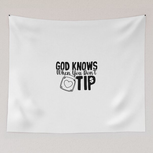 Item preview, God Knows When You Don't Tip Funny Gift For Women Mother  designed and sold by ZETTIF ⭐⭐⭐⭐⭐.