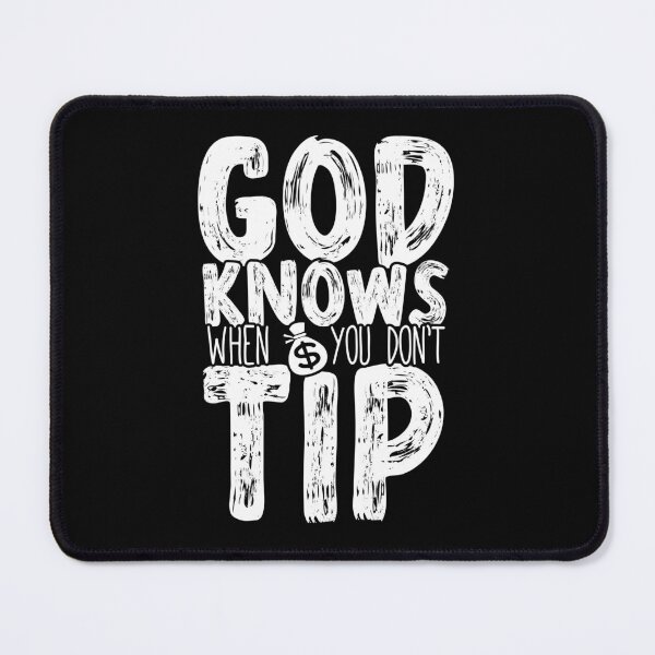 Item preview, God Knows When You Don't Tip - Funny Clever Waitress designed and sold by ZETTIF ⭐⭐⭐⭐⭐.