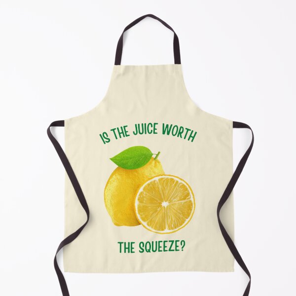 Item preview, Is The Juice Worth The Squeeze designed and sold by QuotesAreFun.