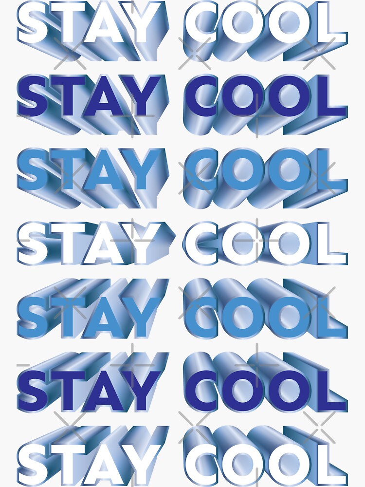 "Stay Cool repeated 3D text" Sticker for Sale by hockeng Redbubble