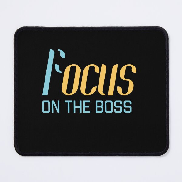 Item preview, Focus on what you want focus on the boss funny game quotes 2.2 designed and sold by Drawix.