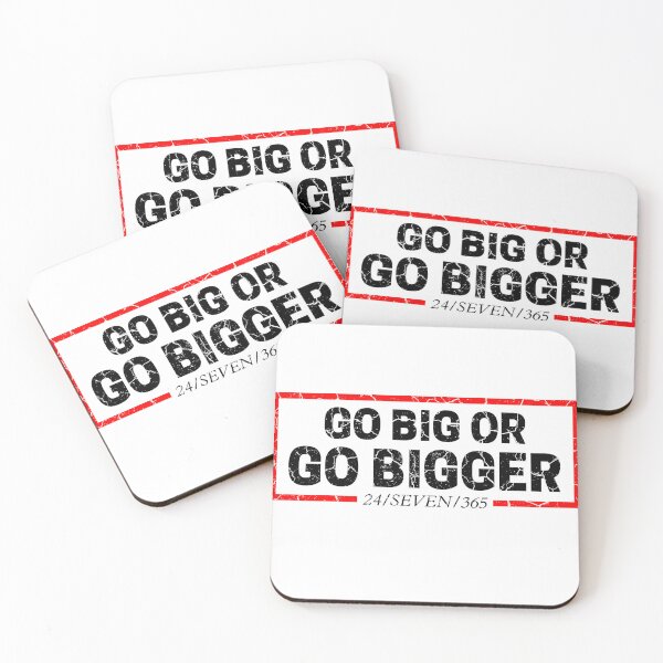 Item preview, Go Big Or Go Bigger 24/SEVEN/365 white background distressed  designed and sold by KingsManKind.