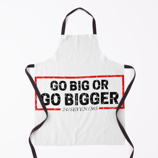 Item preview, Go Big Or Go Bigger 24/SEVEN/365 white background distressed designed and sold by KingsManKind.