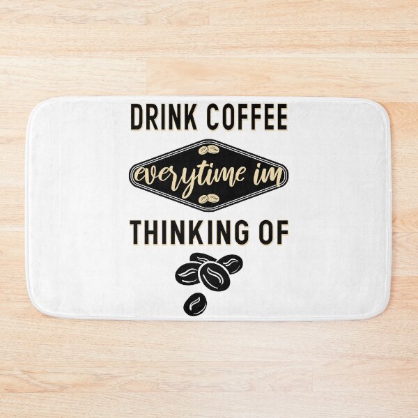 Item preview, Drink coffee everytime im thinking of - Coffee Lovers designed and sold by Blonc-ou.