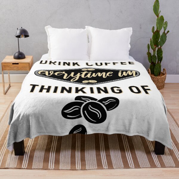 Item preview, Drink coffee everytime im thinking of - Coffee Lovers designed and sold by Blonc-ou.