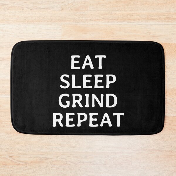 Item preview, Eat Sleep Grind Repeat - Funny Minimalistic Saying designed and sold by FunnyHomeQuotes.