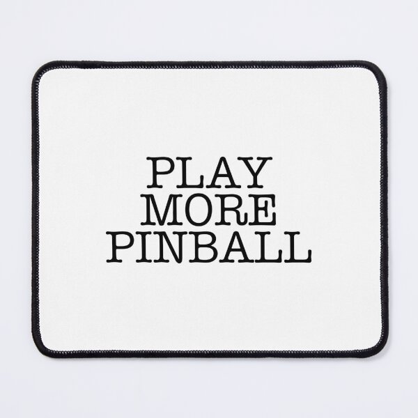 Item preview, Play More Pinball Design designed and sold by Bornint Designs.