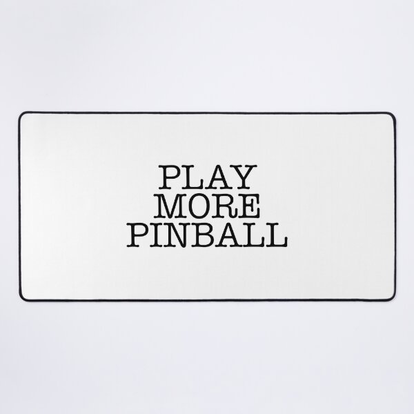 Item preview, Play More Pinball Design designed and sold by Bornint Designs.