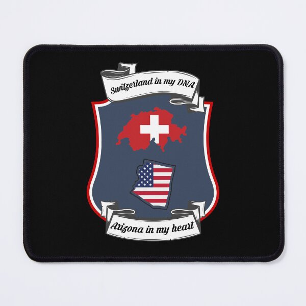 Item preview, Switzerland in my DNA, Arizona in my heart Heritage designed and sold by Tony ⭐⭐⭐⭐⭐.