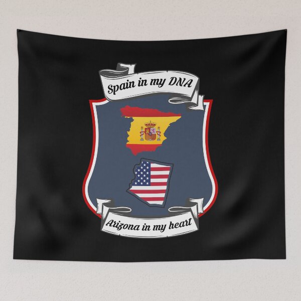 Item preview, Spain in my DNA, Arizona in my heart Heritage designed and sold by Tony ⭐⭐⭐⭐⭐.