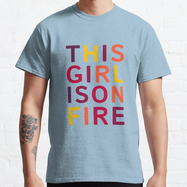 This girl is on fire. Classic T-Shirt