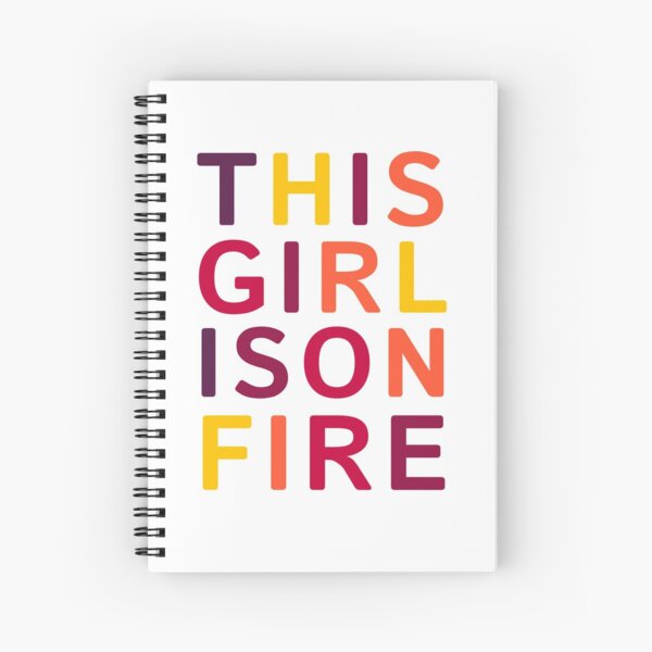 This girl is on fire. Spiral Notebook