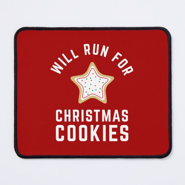 Item preview, Will Run For Cookies Christmas Cookies Christmas Running designed and sold by yelly123.