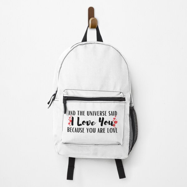 Item preview, And The Universe Said I Love You Because You Are Love | Love designed and sold by BopleDesigns.