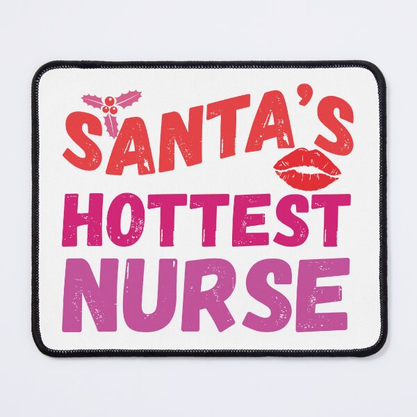Item preview, Santa's Hottest Nurse designed and sold by TaraGbear.