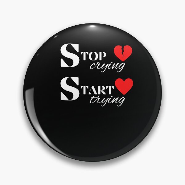 Item preview, STOP CRYING START TRYING LIFE POSITIVE  t-shirt designed and sold by TamouStyle.