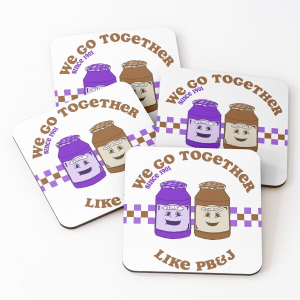 Item preview, WE GO TOGETHER LIKE PB&J designed and sold by marnilauren.