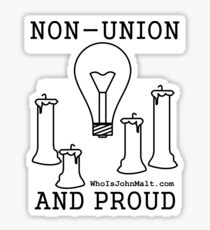 Non-Union And Proud Sticker