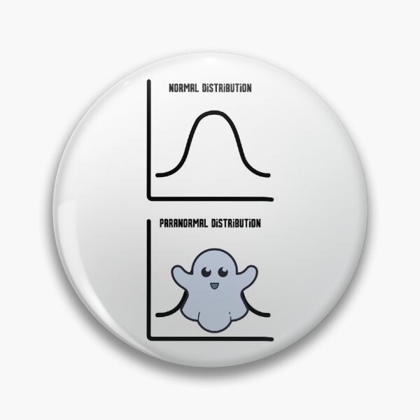 Item preview, Normal Distribution Paranormal Distribution | Paranormal Distribution  designed and sold by BopleDesigns.