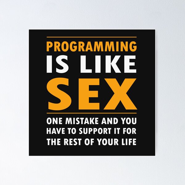 Artikel-Vorschau von Programmieren ist wie Sex - Lustige Programmierwitze - Dunkle Farbe, designt und verkauft von Programming Jokes.