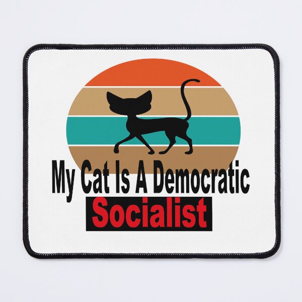 Item preview, My Cat Is A Democratic Socialist designed and sold by GridText.