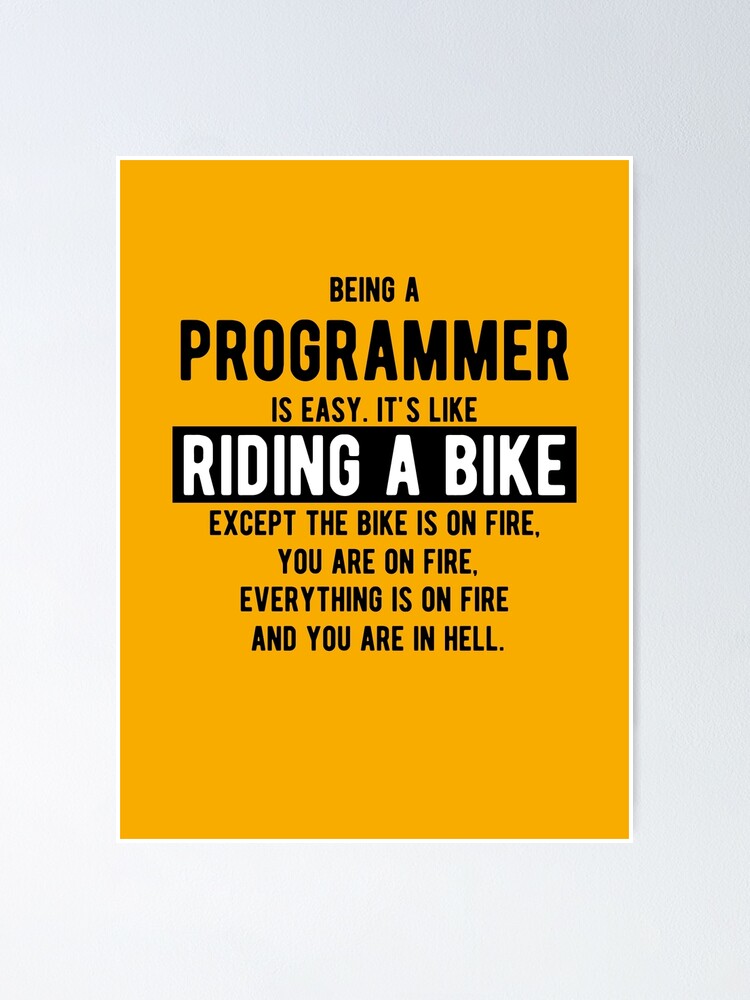 Thumbnail 2 von 3, Poster, Programmierer zu sein ist einfach. Es ist wie Fahrrad fahren - Lustige Programmierwitze - Helle Farbe designt und verkauft von springforce.