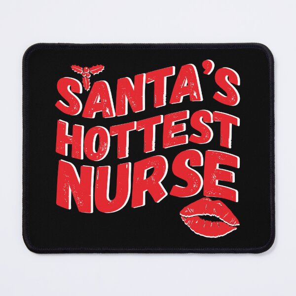 Item preview,  Santa's Hottest Nurse designed and sold by TaraGbear.
