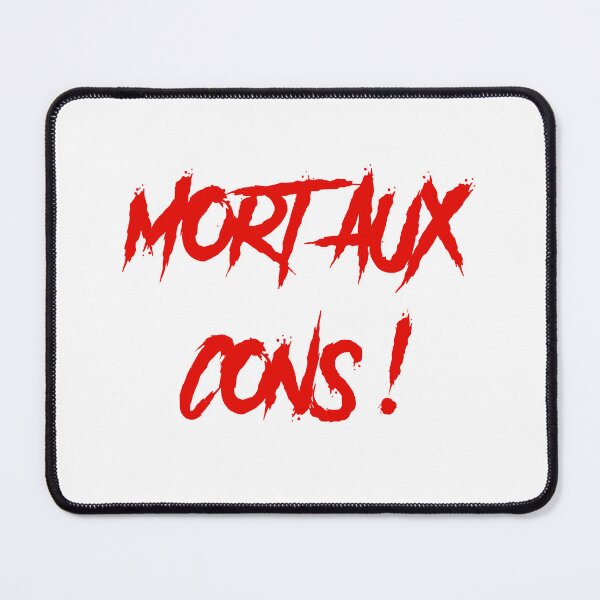 Item preview, Mort aux c**s designed and sold by Ezenhiar.