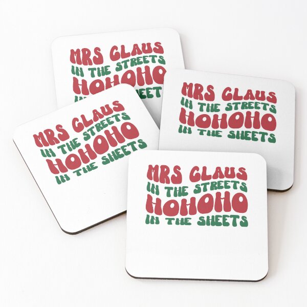 Item preview, Mrs Claus In The Streets Ho Ho Ho In The Sheets Groovy Christmas Funny Santa Claus designed and sold by clothesy7.