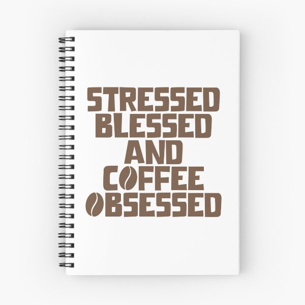 Item preview, Stressed Blessed And Coffee Obsessed designed and sold by JourneyCreative.