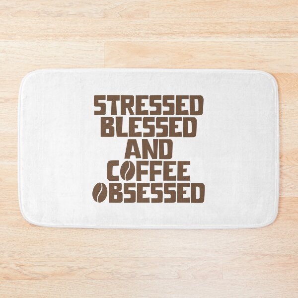 Item preview, Stressed Blessed And Coffee Obsessed designed and sold by JourneyCreative.