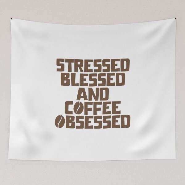 Item preview, Stressed Blessed And Coffee Obsessed designed and sold by JourneyCreative.
