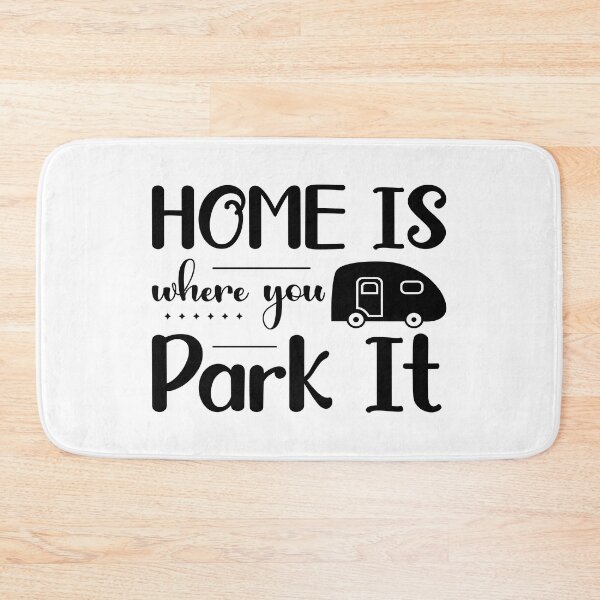 Item preview, home is where you park it designed and sold by schoolarts.