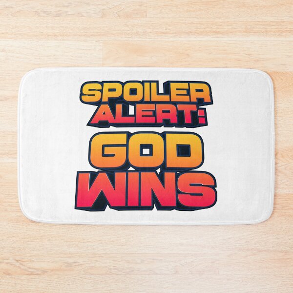 Item preview, Spoiler Alert: God Wins designed and sold by plushism.
