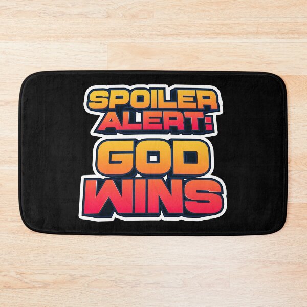 Item preview, Spoiler Alert: God Wins designed and sold by plushism.