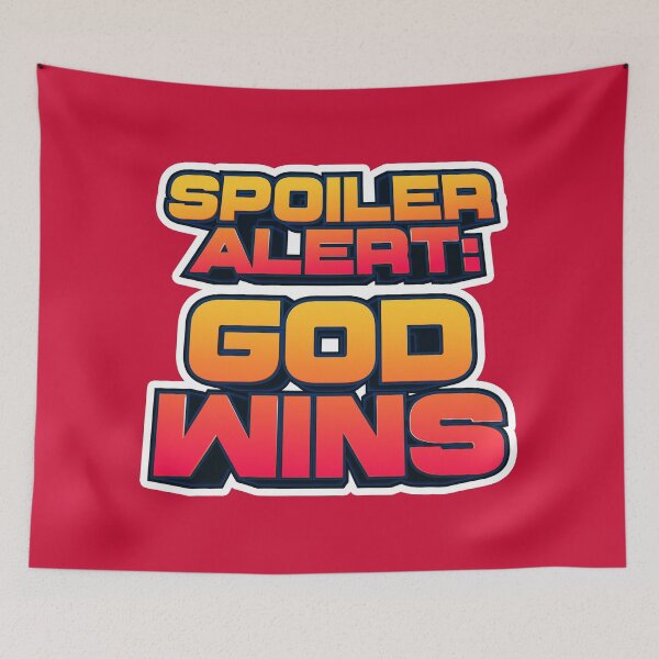 Item preview, Copy of Spoiler Alert: God Wins designed and sold by plushism.